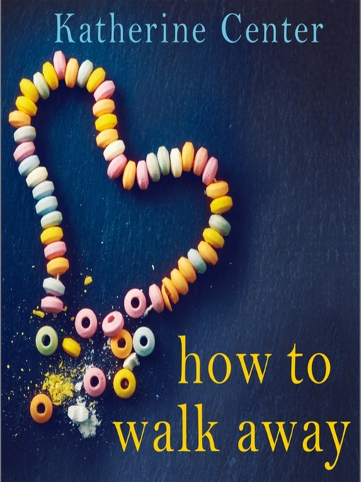 Title details for How to Walk Away by Katherine Center - Wait list
